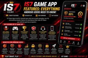 IS7 Game App features and Android gaming interface